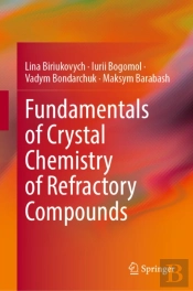 Fundamentals Of Crystal Chemistry Of Refractory Compounds