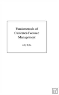 Bertrand.pt - Fundamentals Of Customer-Focused Management