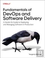Fundamentals Of Devops And Software Delivery