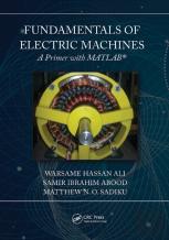 Fundamentals Of Electric Machines: A Primer With Matlab