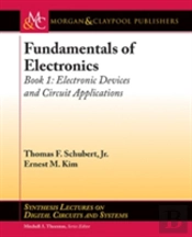 Fundamentals Of Electronics: Book 1 Electronic Devices And Circuit Applications