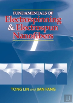 Bertrand.pt - Fundamentals Of Electrospinning & Electrospun Nanofibers