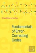 Fundamentals Of Error-Correcting Codes