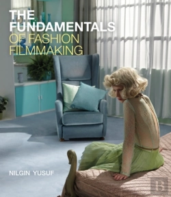 Bertrand.pt - Fundamentals Of Fashion Filmmaking