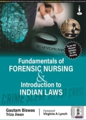 Fundamentals Of Forensic Nursing & Introduction To Laws