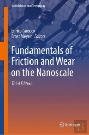 Fundamentals Of Friction And Wear On The Nanoscale