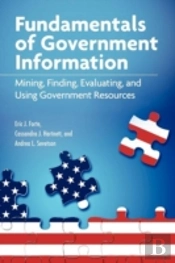 Fundamentals Of Government Information