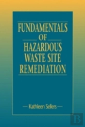 Fundamentals Of Hazardous Waste Site Remediation