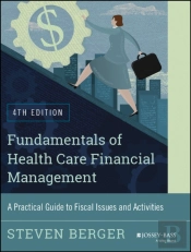 Fundamentals Of Health Care Financial Management