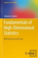 Fundamentals Of High-Dimensional Statistics