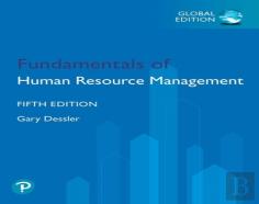 Fundamentals Of Human Resource Management, Global Edition