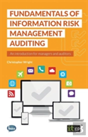Fundamentals Of Information Risk Management Auditing