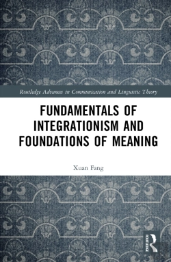 Bertrand.pt - Fundamentals Of Integrationism And Foundations Of Meaning