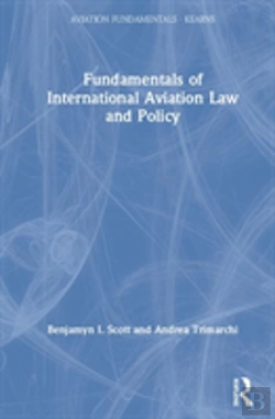 Bertrand.pt - Fundamentals Of International Aviation Law And Policy