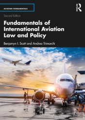 Fundamentals Of International Aviation Law And Policy