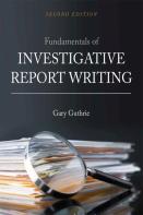 Fundamentals Of Investigative Report Writing