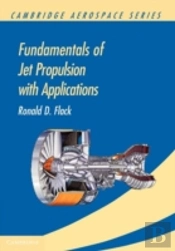 Fundamentals Of Jet Propulsion With Applications