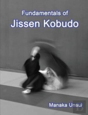 Fundamentals Of Jissen Kobudo