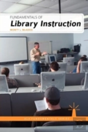 Fundamentals Of Library Instruction
