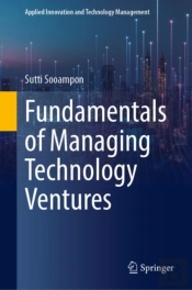 Fundamentals Of Managing Technology Ventures