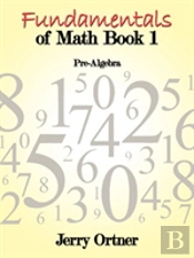 Fundamentals Of Math Book 1