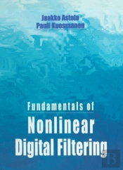 Fundamentals Of Nonlinear Digital Filtering