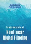 Fundamentals Of Nonlinear Digital Filtering