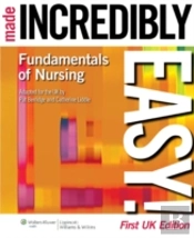 Fundamentals Of Nursing Made Incredibly Easy! Uk Edition