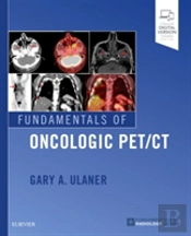 Fundamentals Of Oncologic Pet/Ct