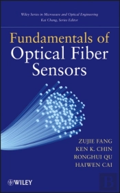 Fundamentals Of Optical Fiber Sensors