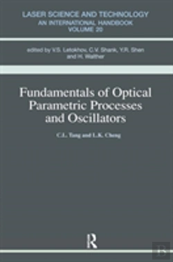Bertrand.pt - Fundamentals Of Optical Parametric Processes And Oscillations