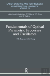 Fundamentals Of Optical Parametric Processes And Oscillations