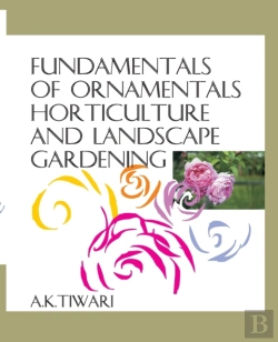 Bertrand.pt - Fundamentals Of Ornamental Horticulture And Landscape Gardening