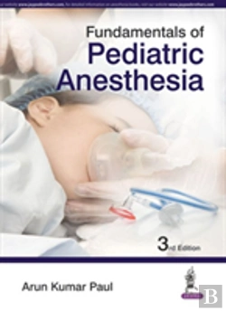 Bertrand.pt - Fundamentals Of Pediatric Anesthesia