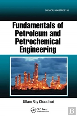 Bertrand.pt - Fundamentals Of Petroleum And Petrochemical Engineering