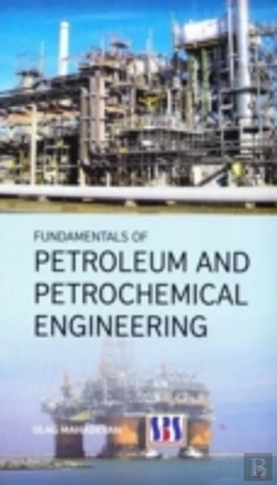 Bertrand.pt - Fundamentals Of Petroleum & Petrochemical Engineering