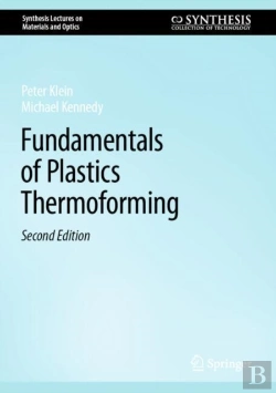 Bertrand.pt - Fundamentals Of Plastics Thermoforming