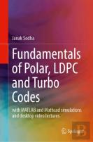 Fundamentals Of Polar, Ldpc And Turbo Codes