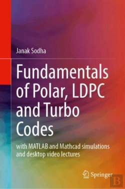Bertrand.pt - Fundamentals Of Polar, Ldpc And Turbo Codes