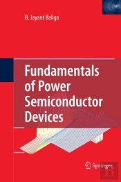Fundamentals Of Power Semiconductor Devices
