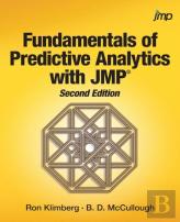 Fundamentals Of Predictive Analytics With Jmp, Second Edition