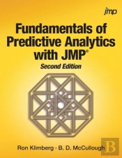 Fundamentals Of Predictive Analytics With Jmp, Second Edition