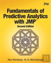 Fundamentals Of Predictive Analytics With Jmp, Second Edition
