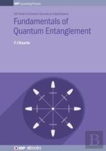Fundamentals Of Quantum Entanglement