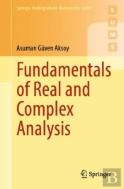 Fundamentals Of Real And Complex Analysis