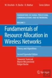 Fundamentals Of Resource Allocation In Wireless Networks