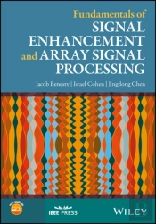 Fundamentals Of Signal Enhancement And Array Signal Processing
