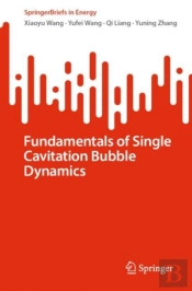 Fundamentals Of Single Cavitation Bubble Dynamics