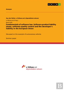 Bertrand.pt - Fundamentals Of Software Law. Software Product Liability Issues, Software Quality Control And The Developer'S Liability In The European Union