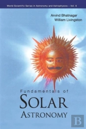 Fundamentals Of Solar Astronomy